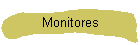 Monitores