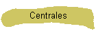 Centrales