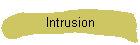 Intrusion