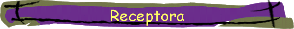 Receptora